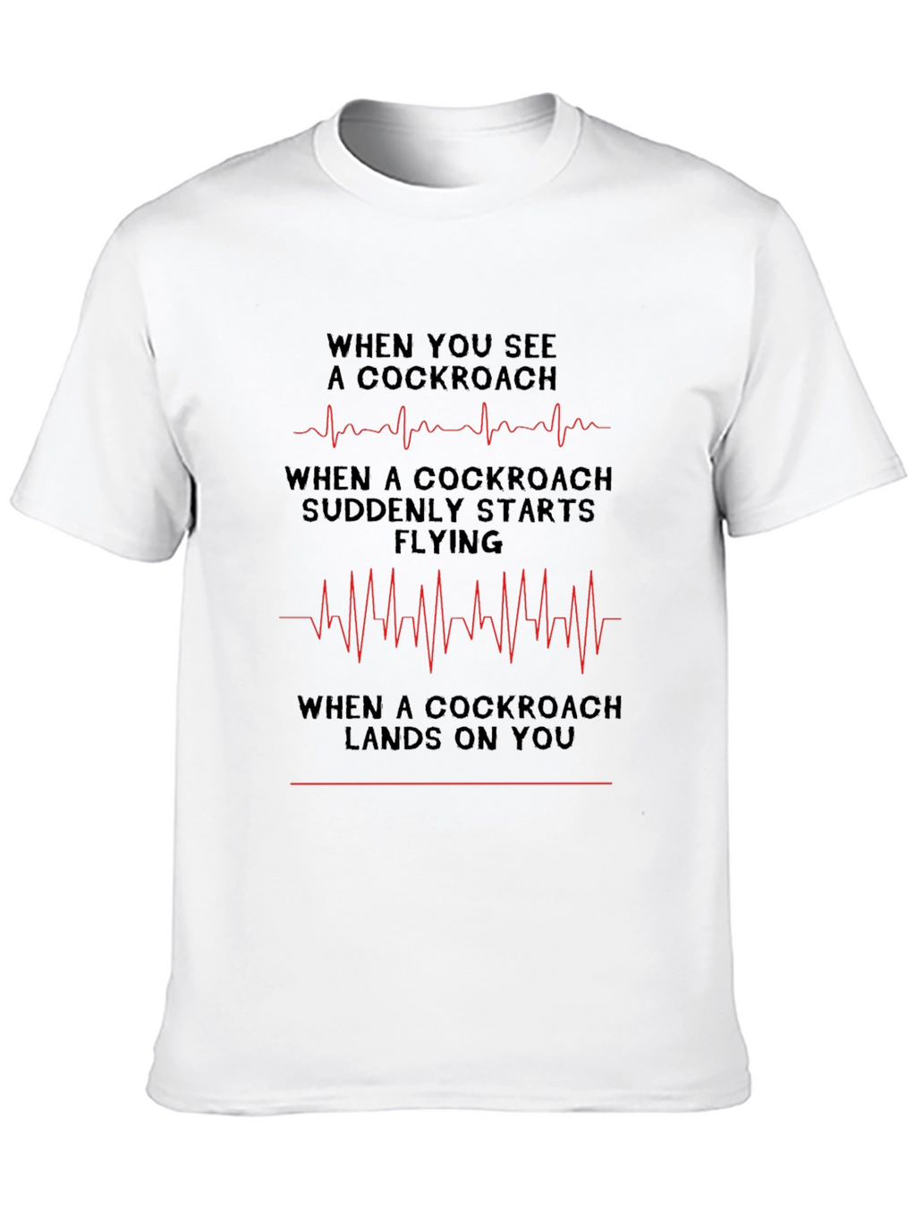 Cockroach Heart Rate T-Shirt - Funny Graphic Tee