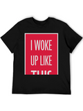 I Woke Up Like This Graphic Tee