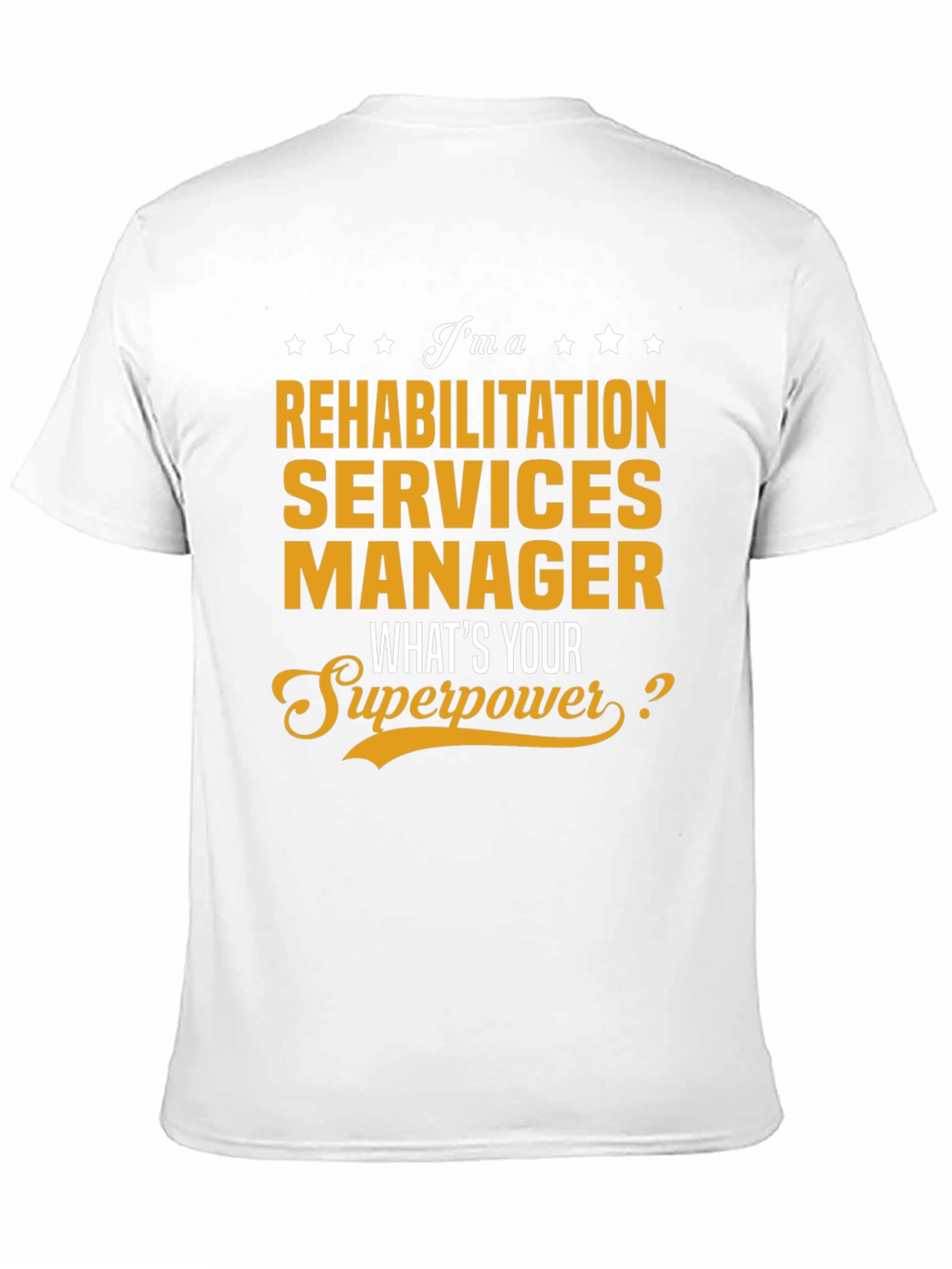 Rehabilitation Services Manager Superpower T-Shirt