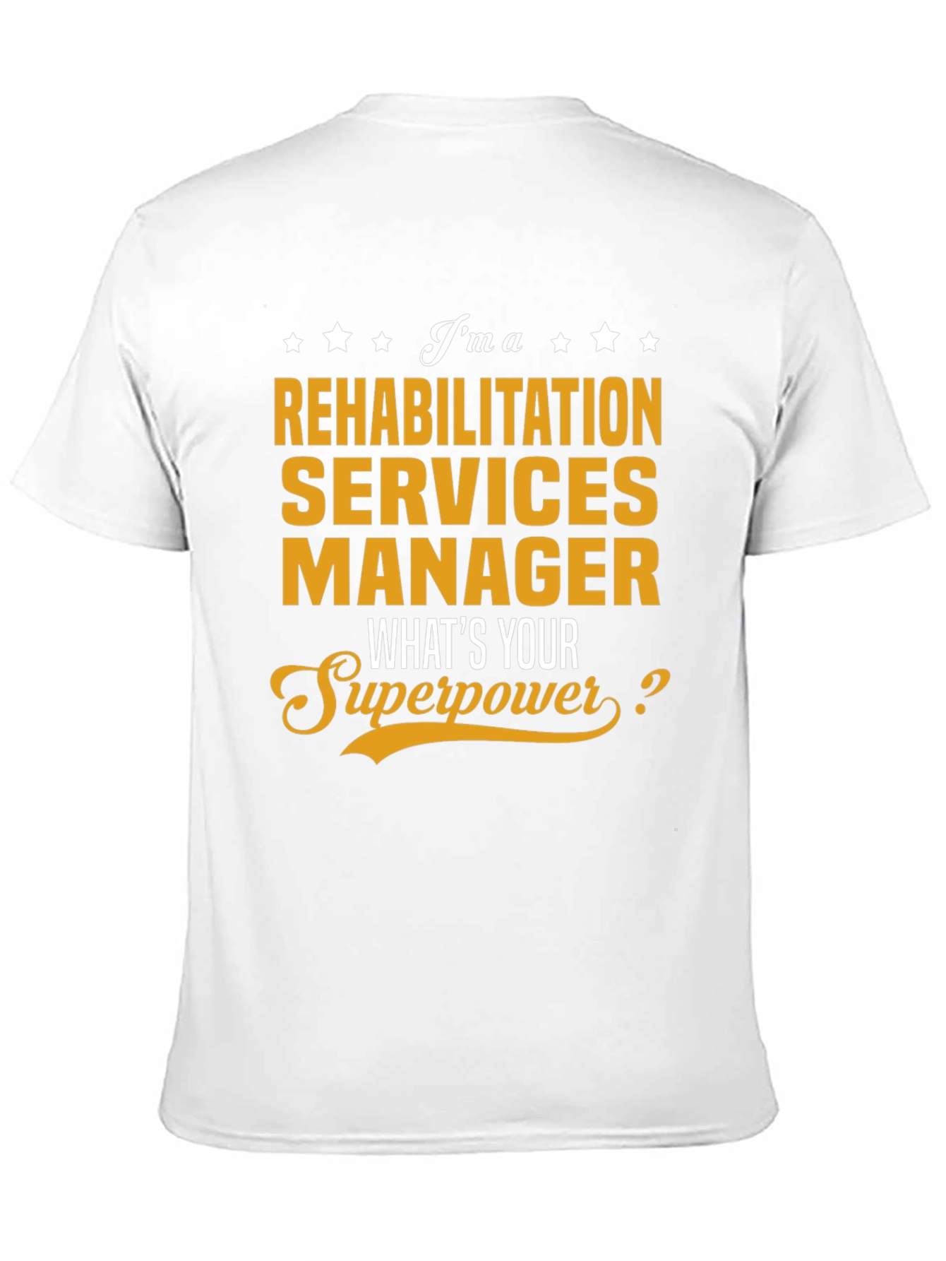 Rehabilitation Services Manager Superpower T-Shirt