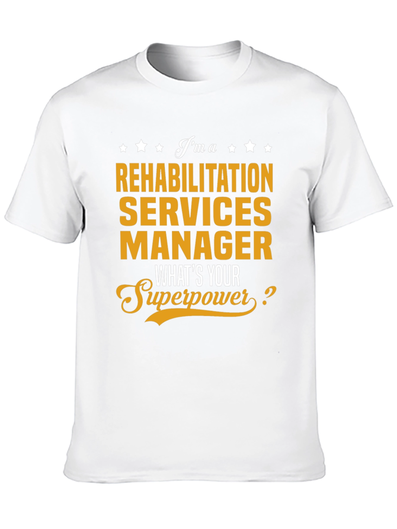 Rehabilitation Services Manager Superpower T-Shirt