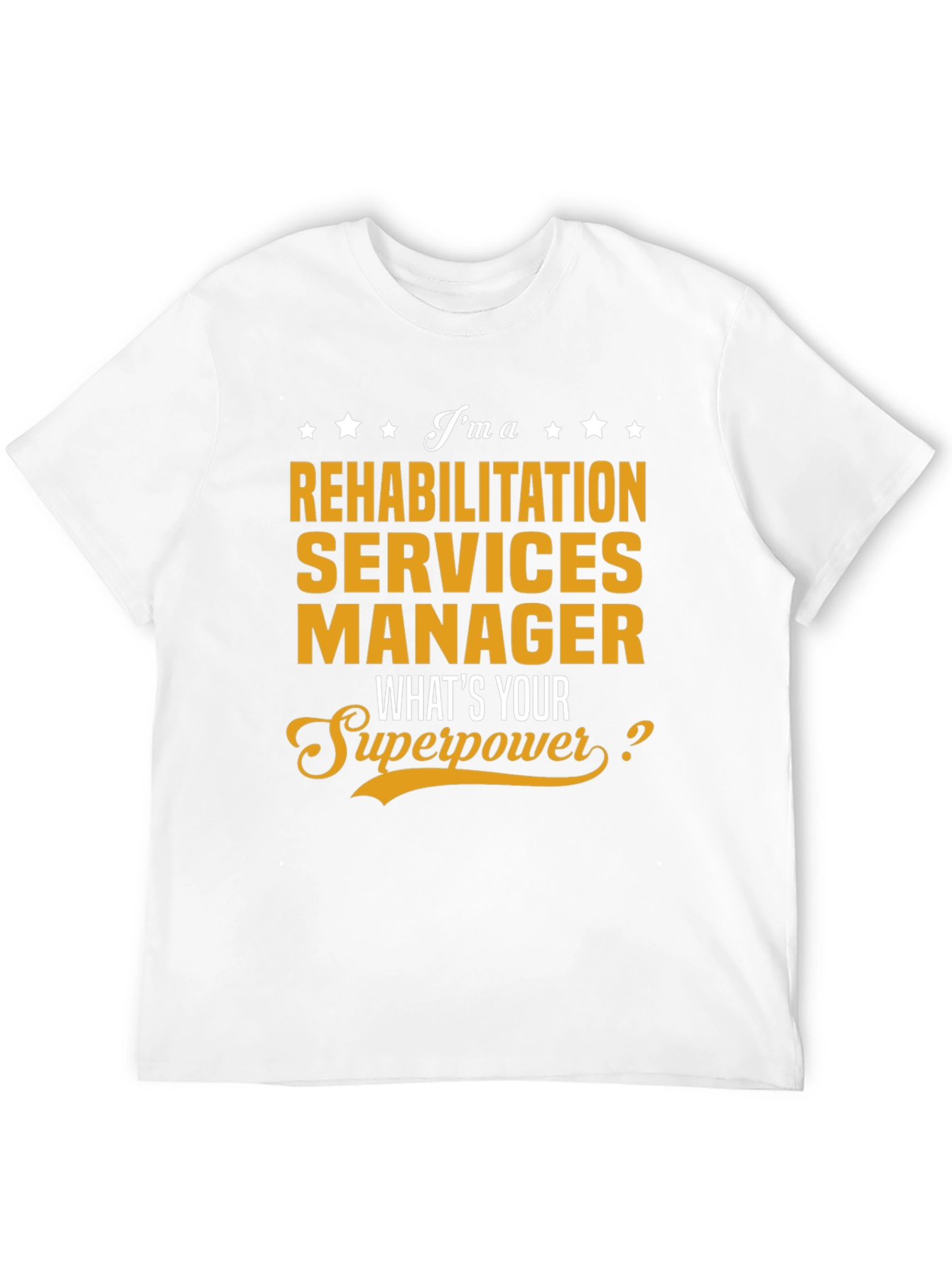 Rehabilitation Services Manager Superpower T-Shirt