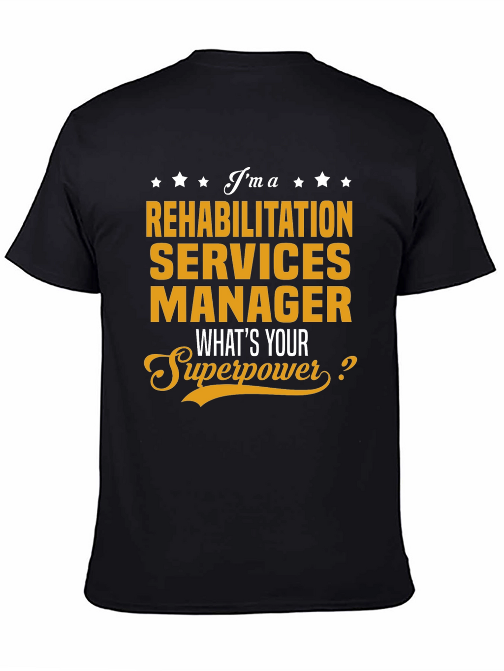Rehabilitation Services Manager Superpower T-Shirt