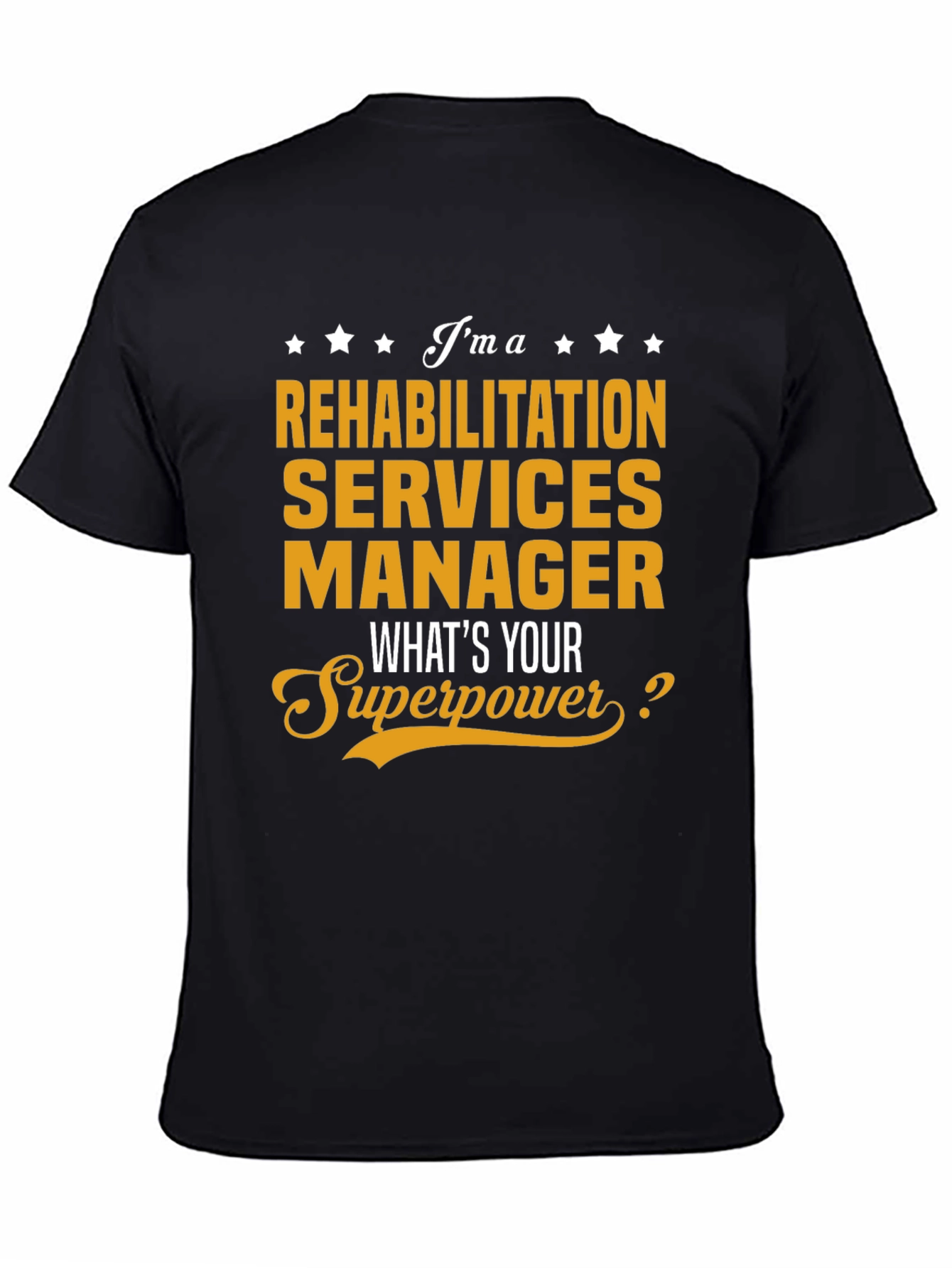 Rehabilitation Services Manager Superpower T-Shirt
