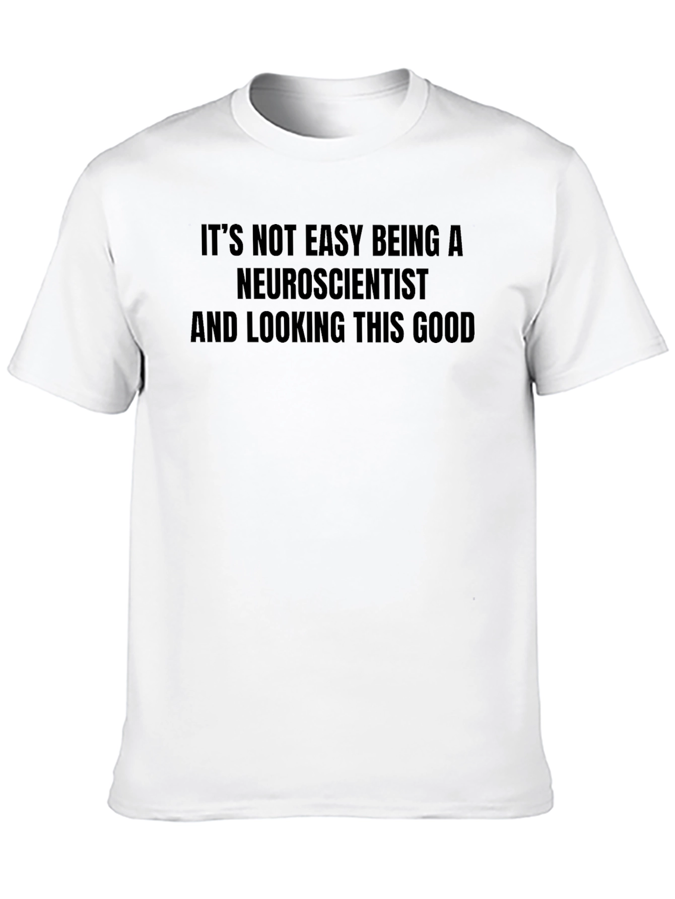 Neuroscientist Humor Graphic Tee - Black Cotton