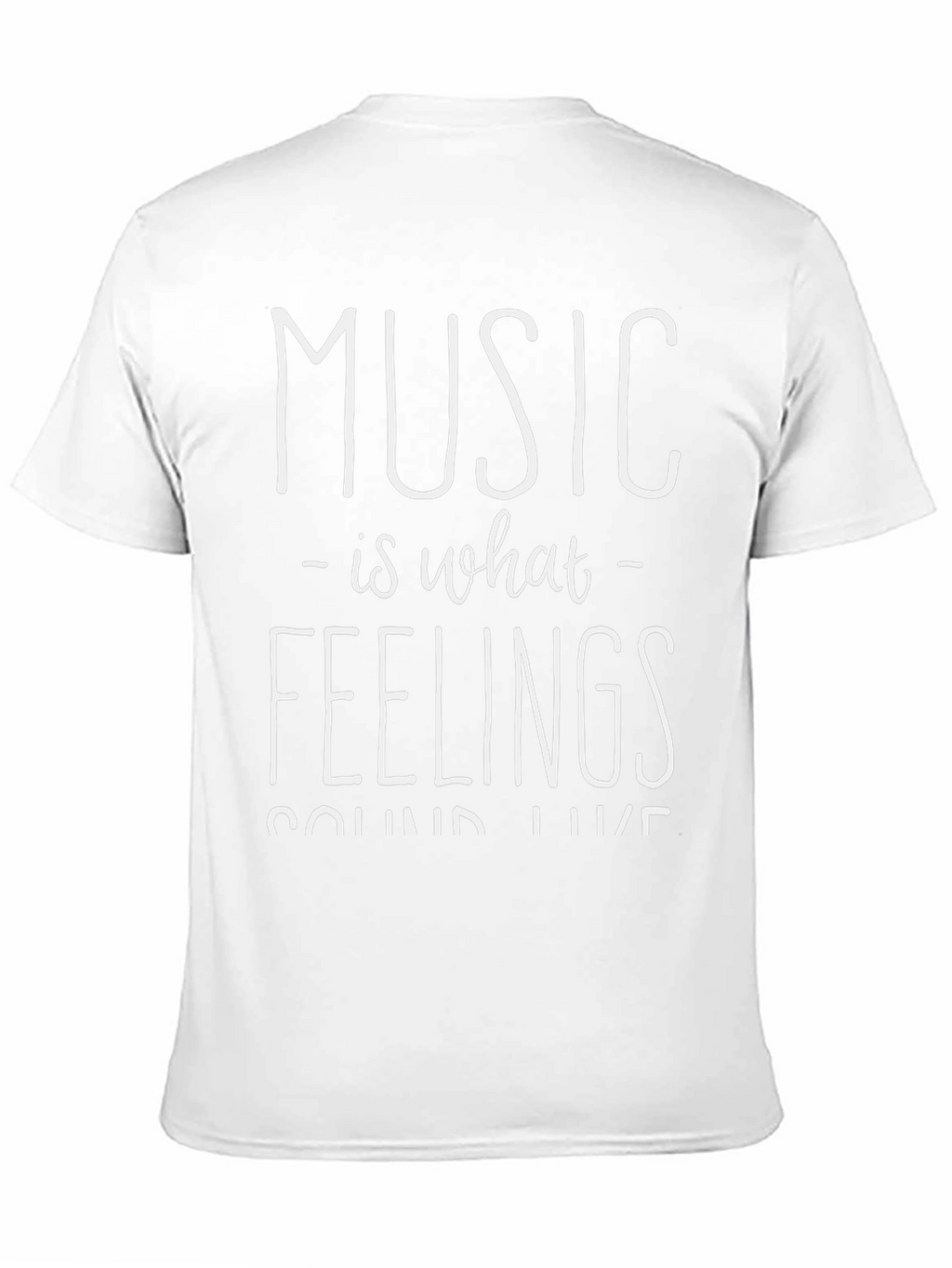 Music Is What Feelings Sound Like - Graphic T-Shirt