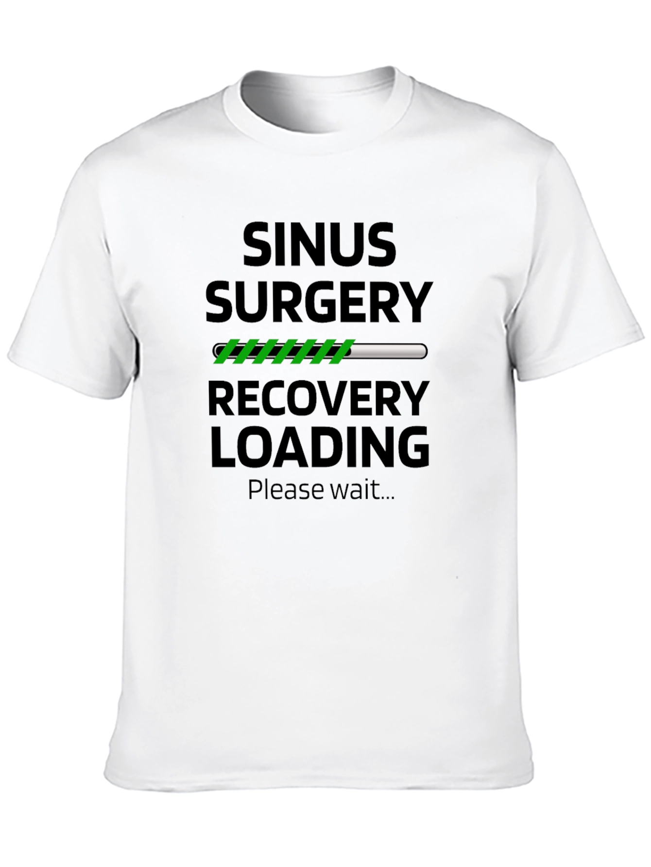 Sinus Surgery Recovery Loading T-Shirt