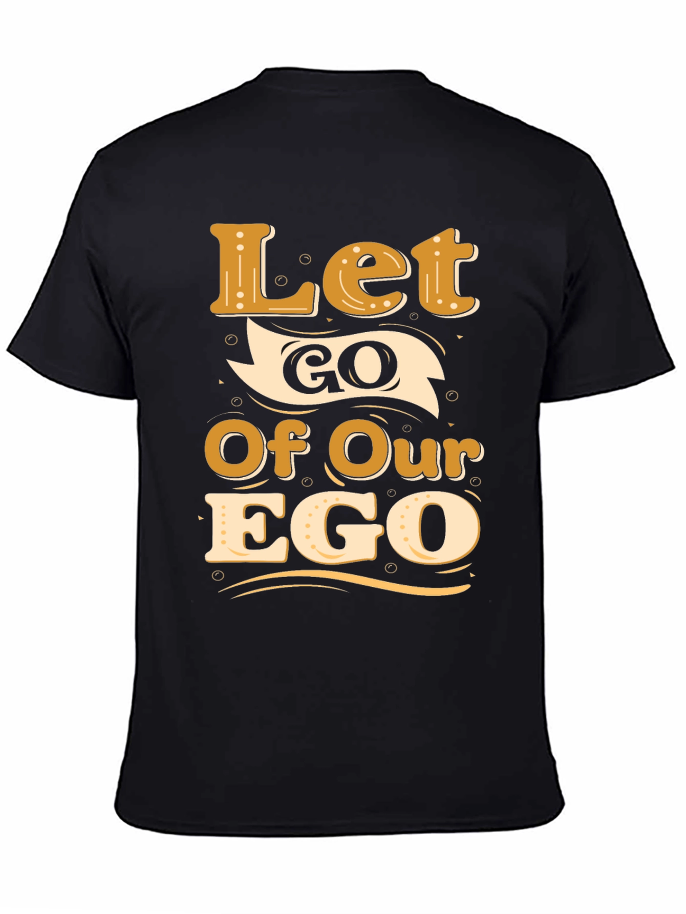 Let Go Of Our Ego Black Graphic Tee
