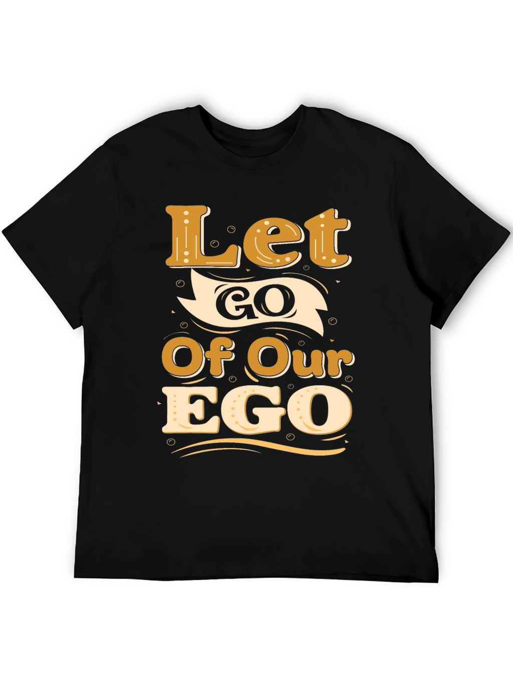 Let Go Of Our Ego Black Graphic Tee