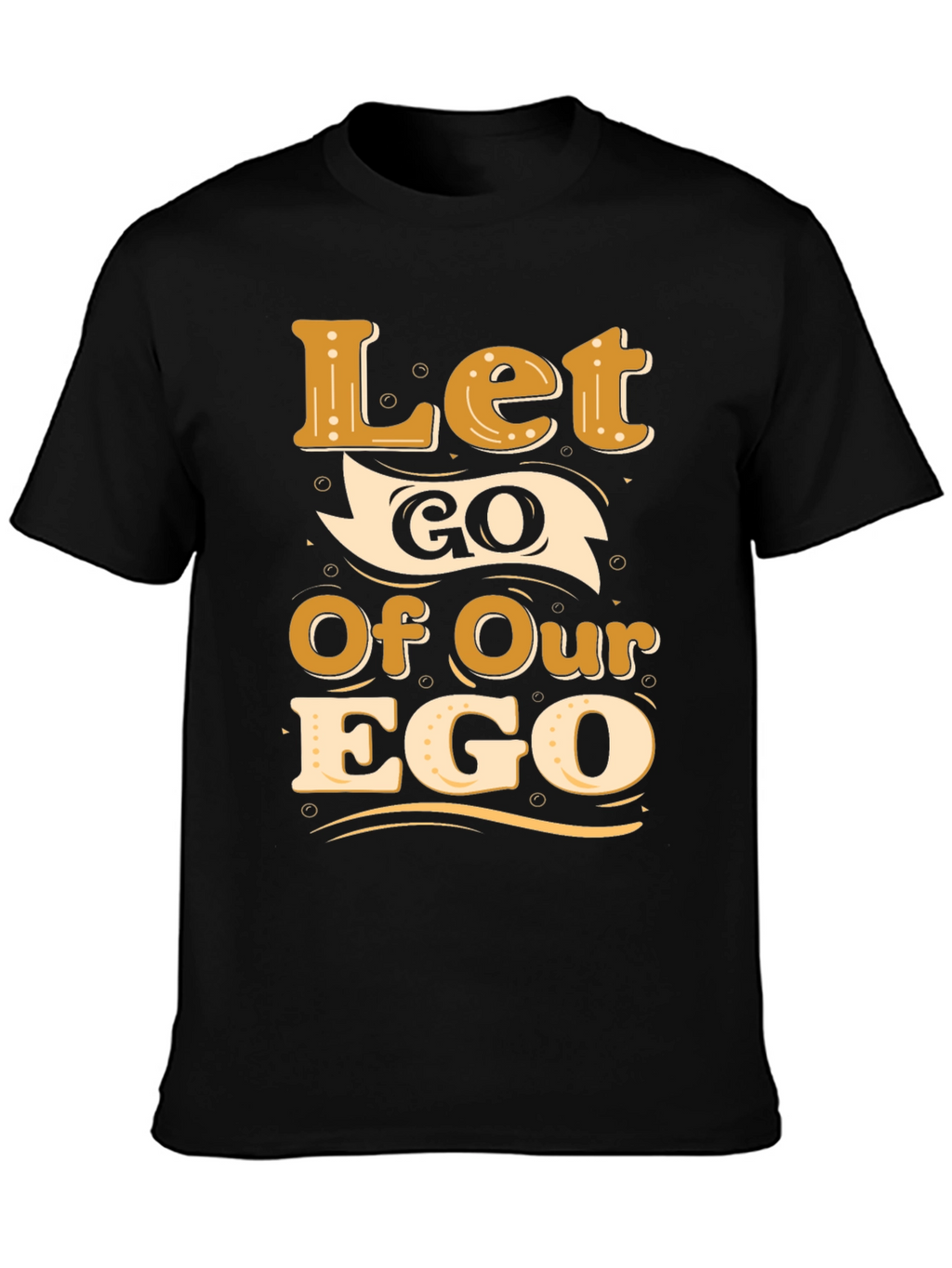 Let Go Of Our Ego Black Graphic Tee