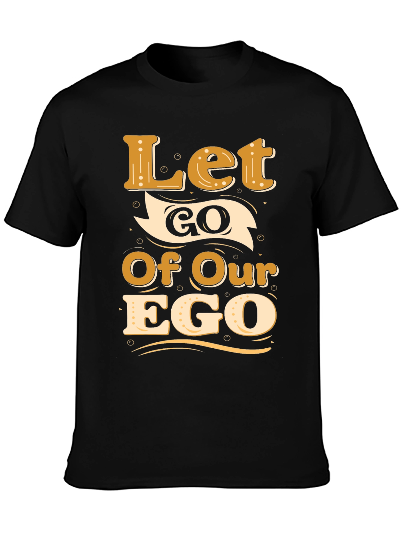 Let Go Of Our Ego Black Graphic Tee