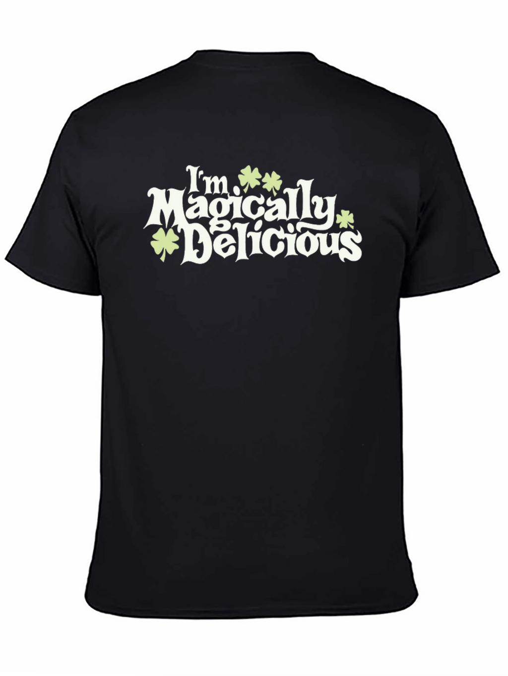 Im Magically Delicious St. Patricks Day T-Shirt