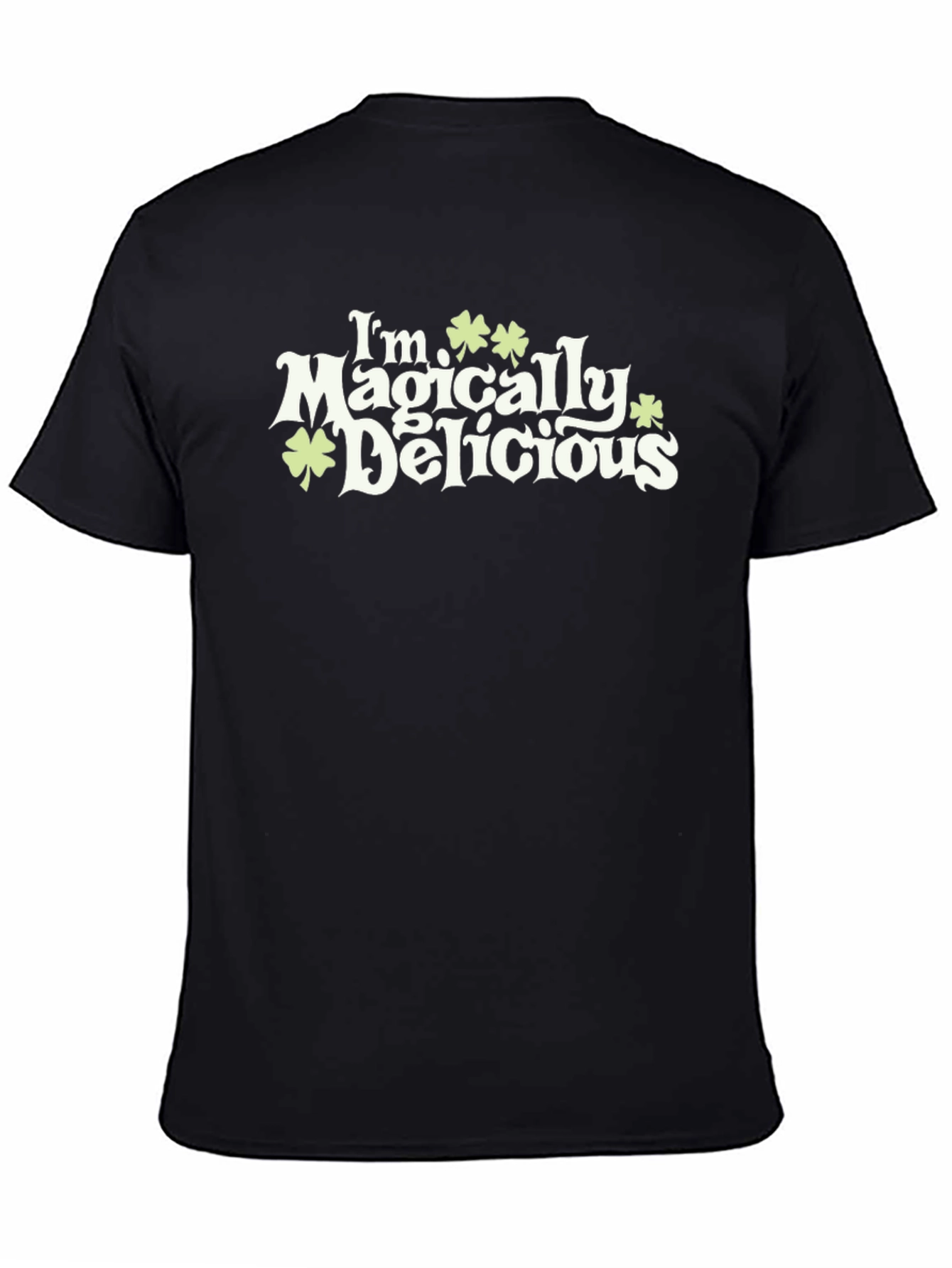 Im Magically Delicious St. Patricks Day T-Shirt