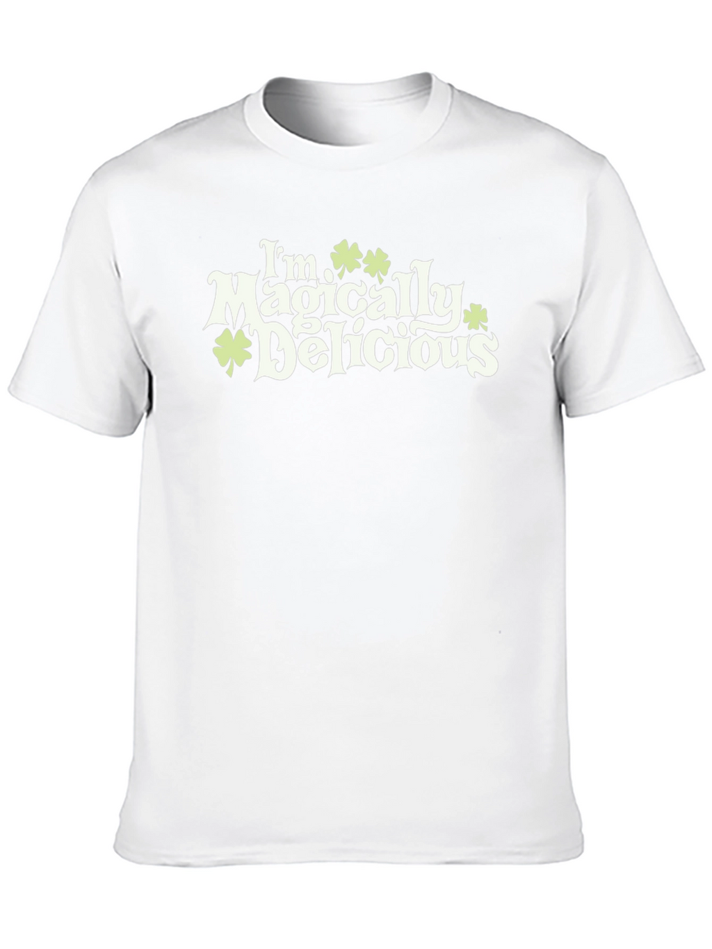 Im Magically Delicious St. Patricks Day T-Shirt