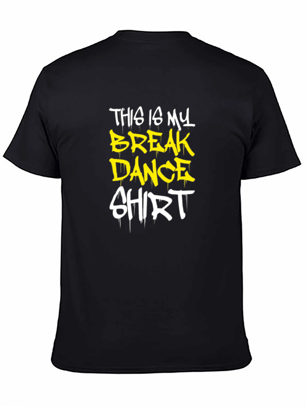 Break Dance Shirt - Unique Tee