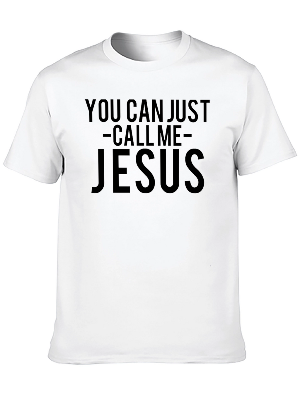 Call Me Jesus T-Shirt - Novelty Graphic Tee