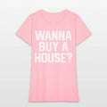 Wanna Buy A House Realtor Real Estate
