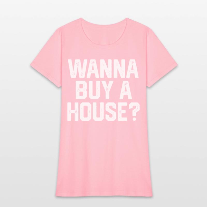 Wanna Buy A House Realtor Real Estate