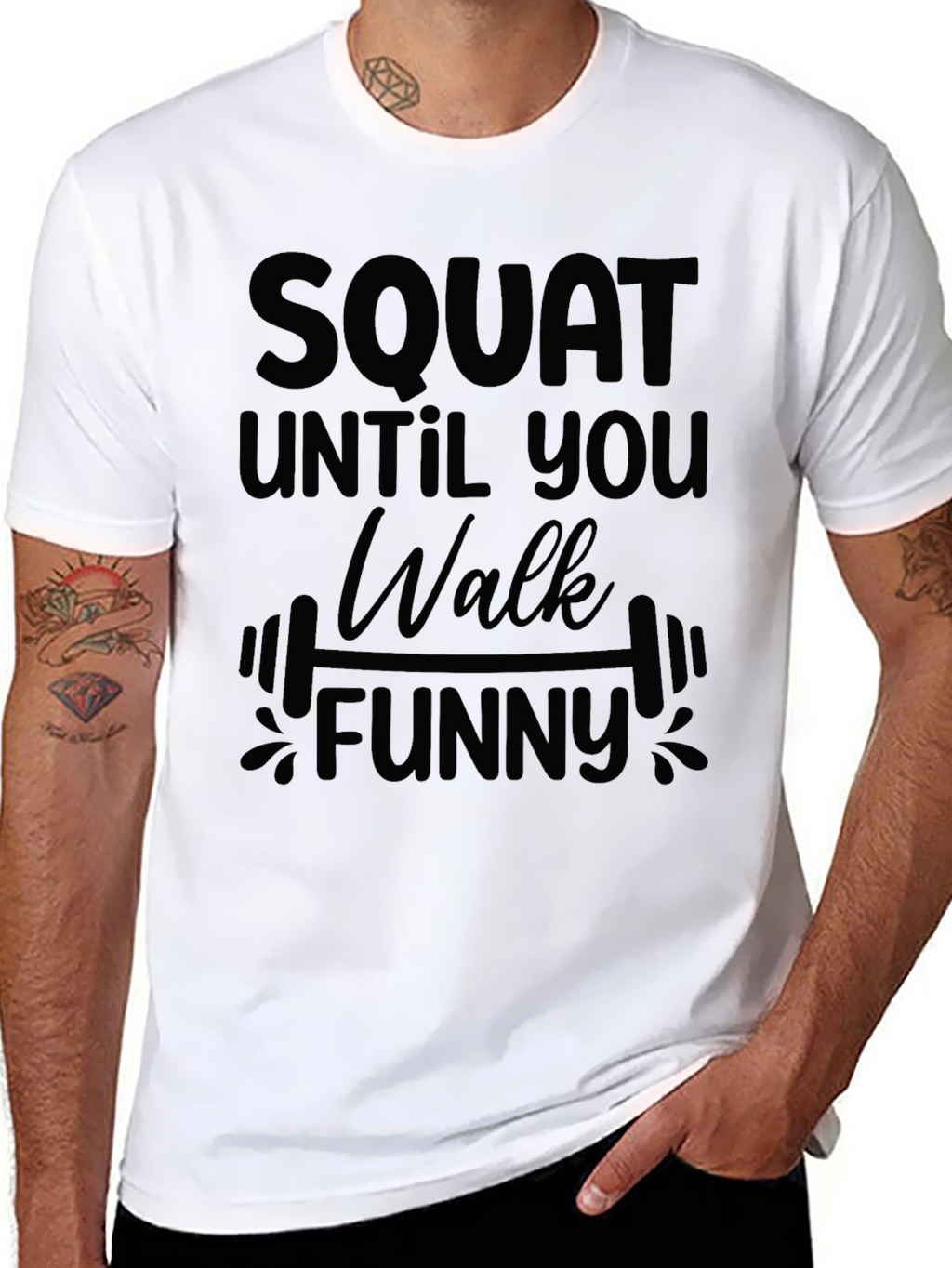 Squat Until You Walk Funny T-Shirt