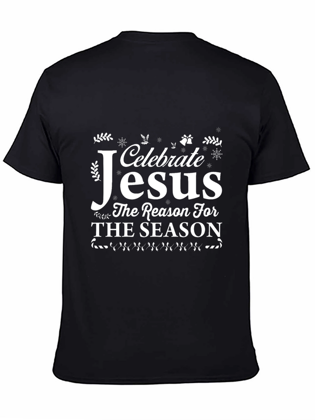 Celebrate Jesus T-Shirt - Holiday Season Tee