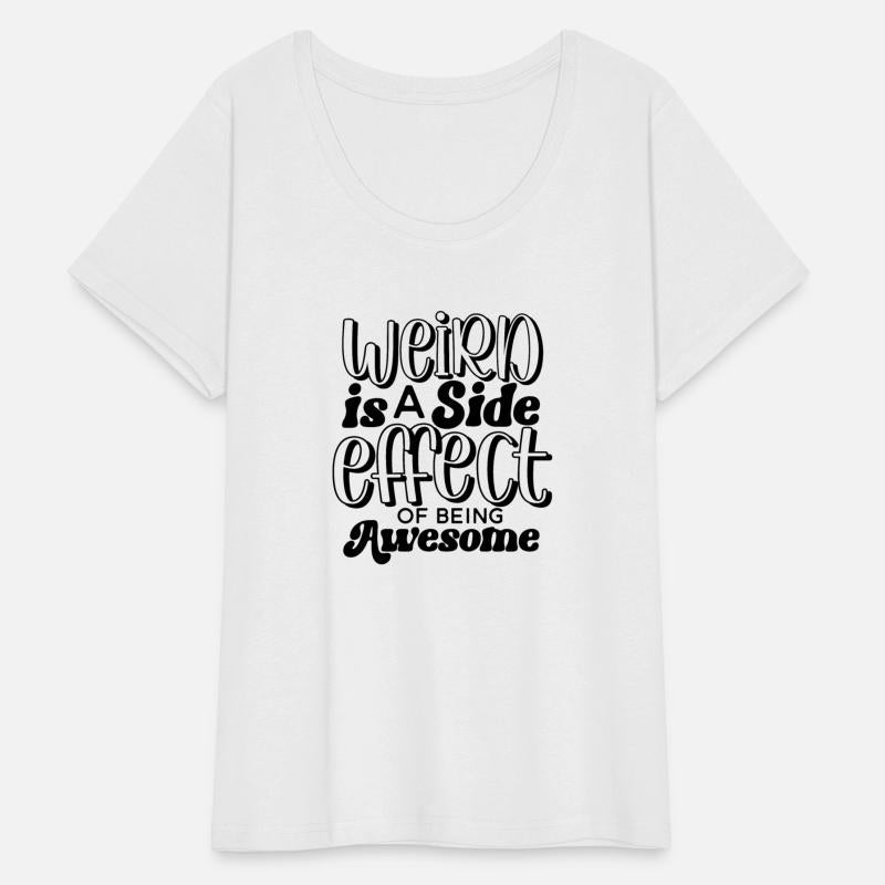 Weird Is A Side Effect of Being Awesome