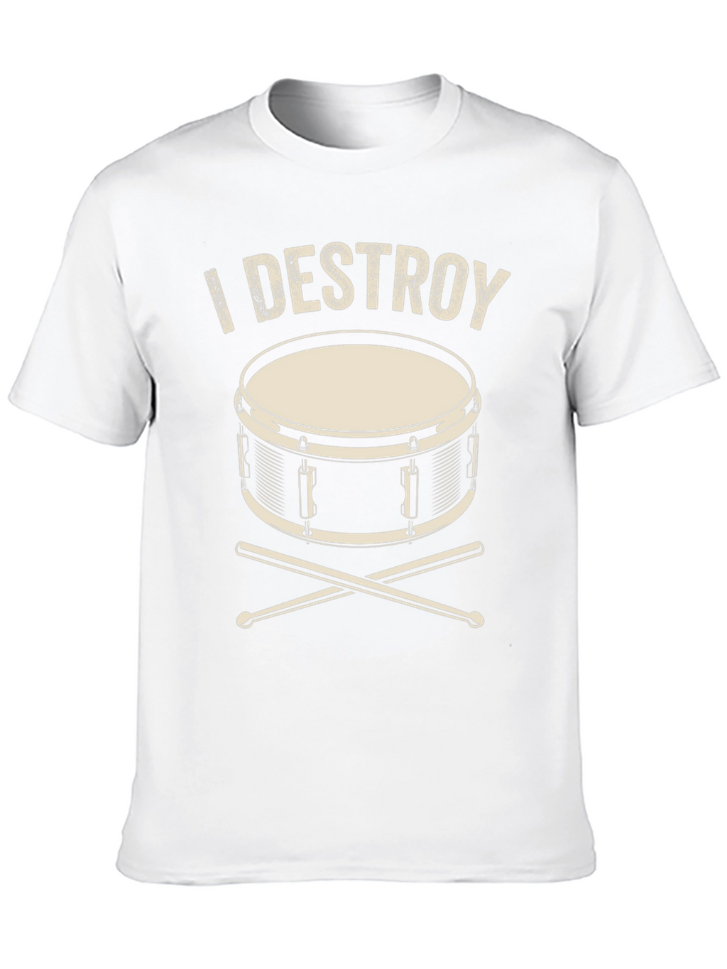 I Destroy Drum T-Shirt - Musician Tee