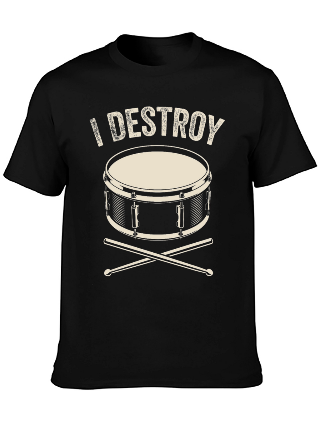 I Destroy Drum T-Shirt - Musician Tee