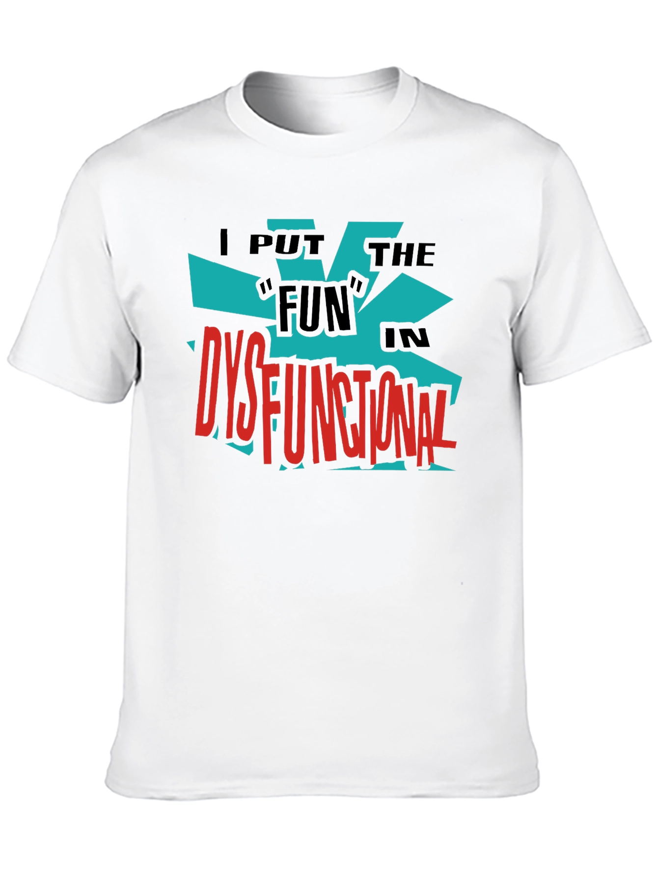 Dysfunctional Fun Graphic Tee - Bold Black Shirt