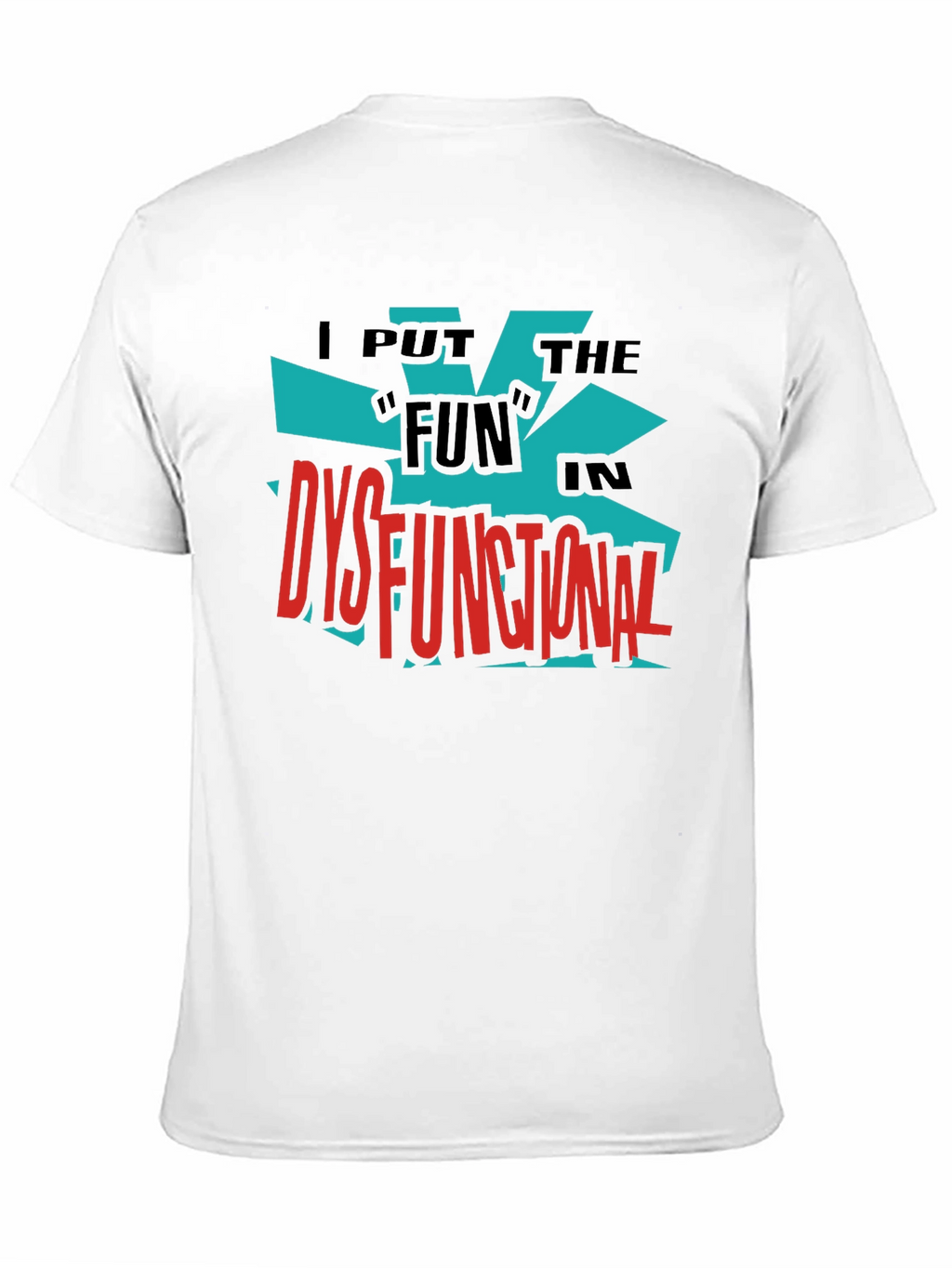 Dysfunctional Fun Graphic Tee - Bold Black Shirt