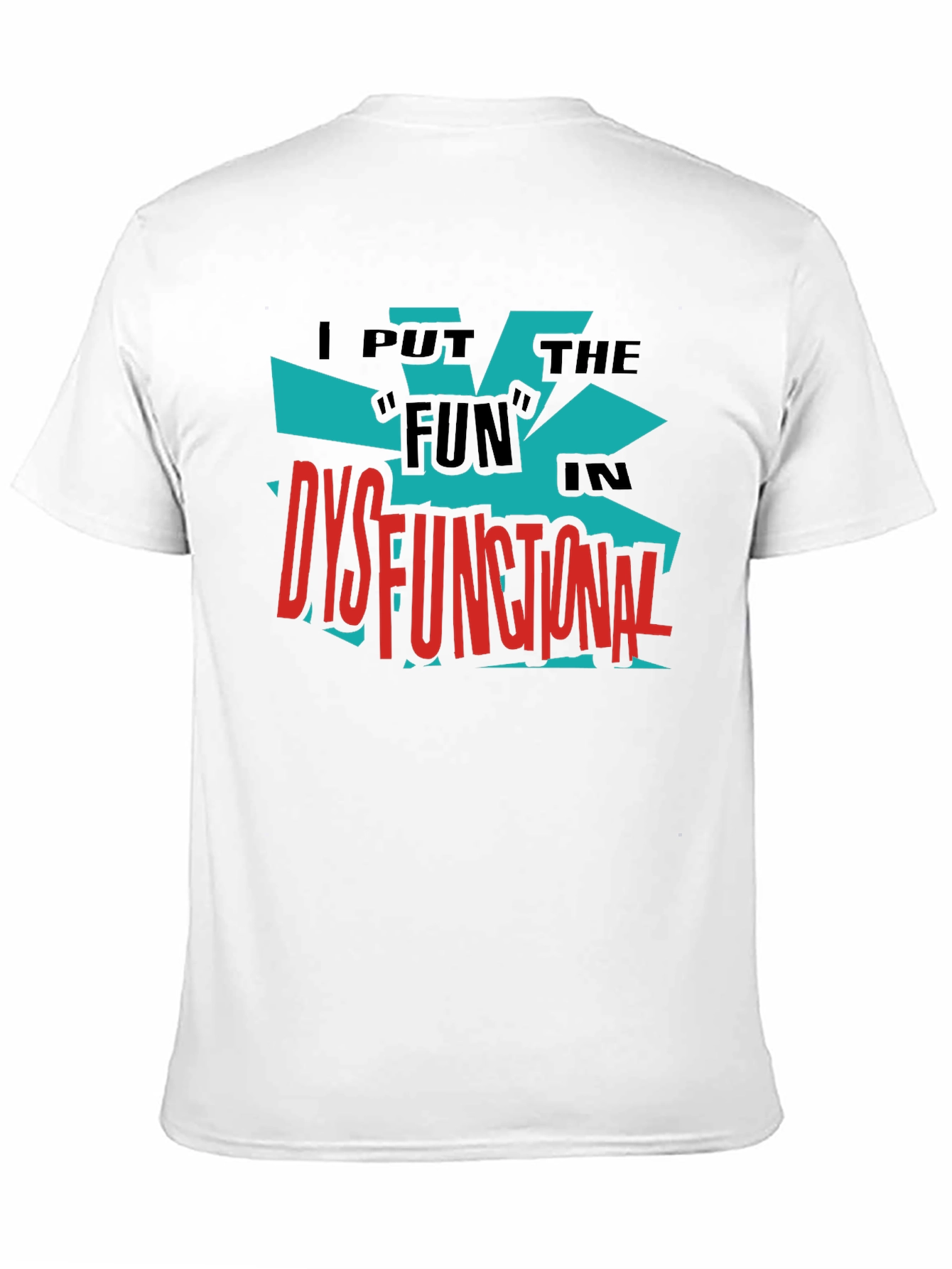 Dysfunctional Fun Graphic Tee - Bold Black Shirt