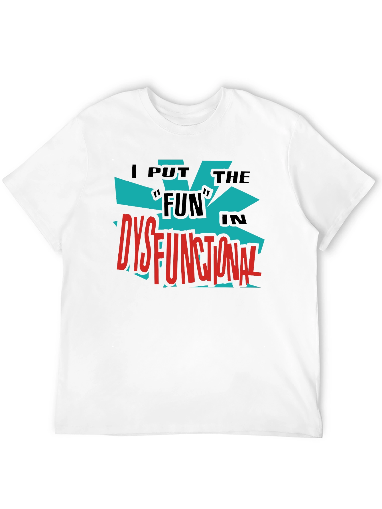 Dysfunctional Fun Graphic Tee - Bold Black Shirt