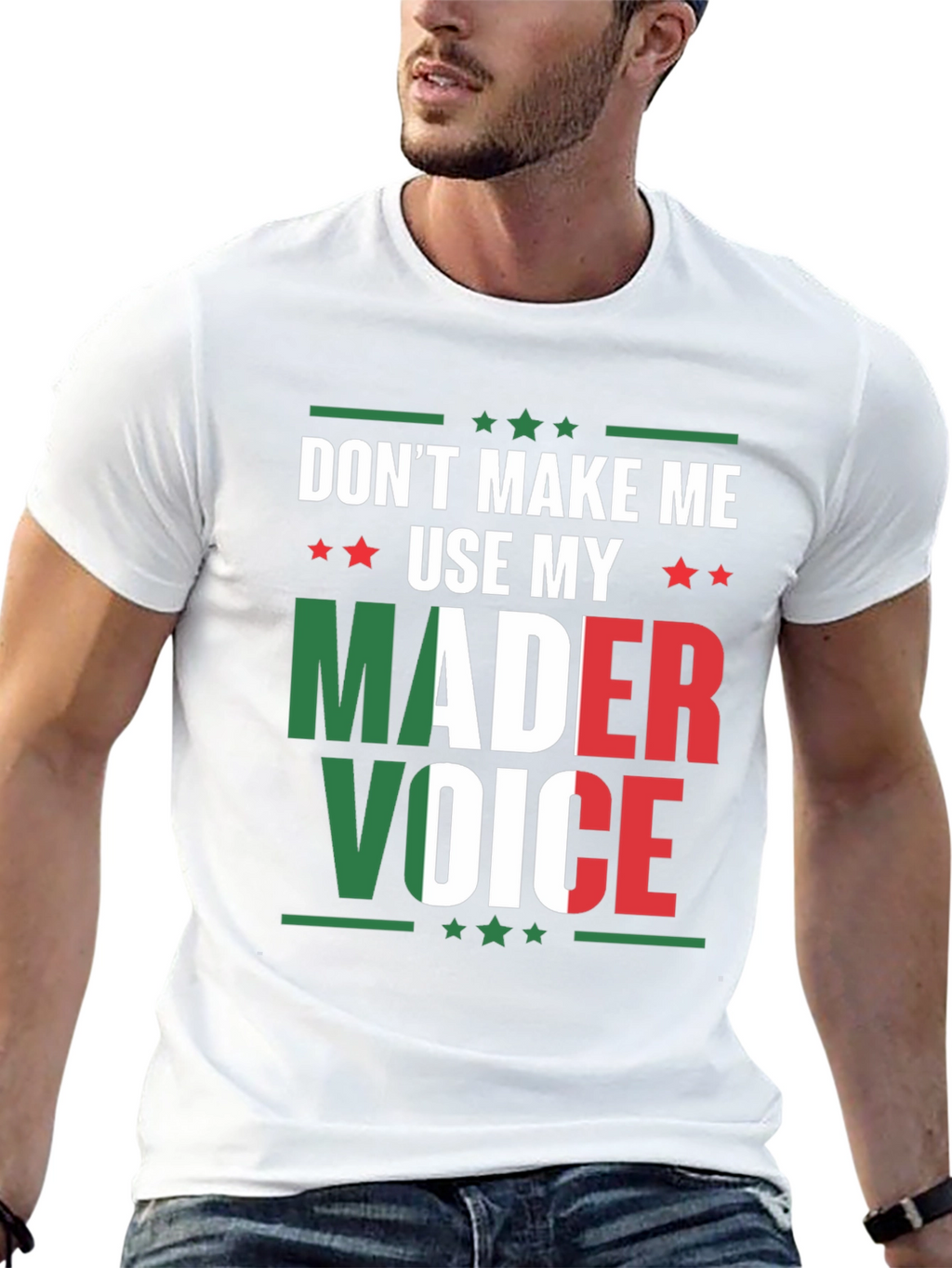 Dont Make Me Use My Mader Voice T-Shirt