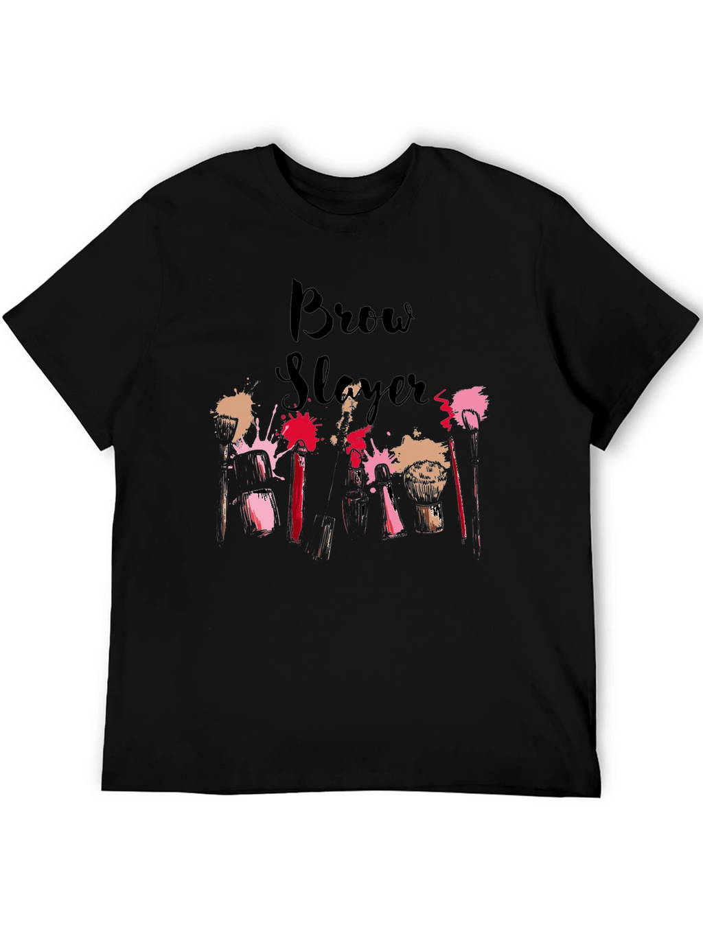 Brow Slayer T-Shirt - Stylish Makeup Artist Tee