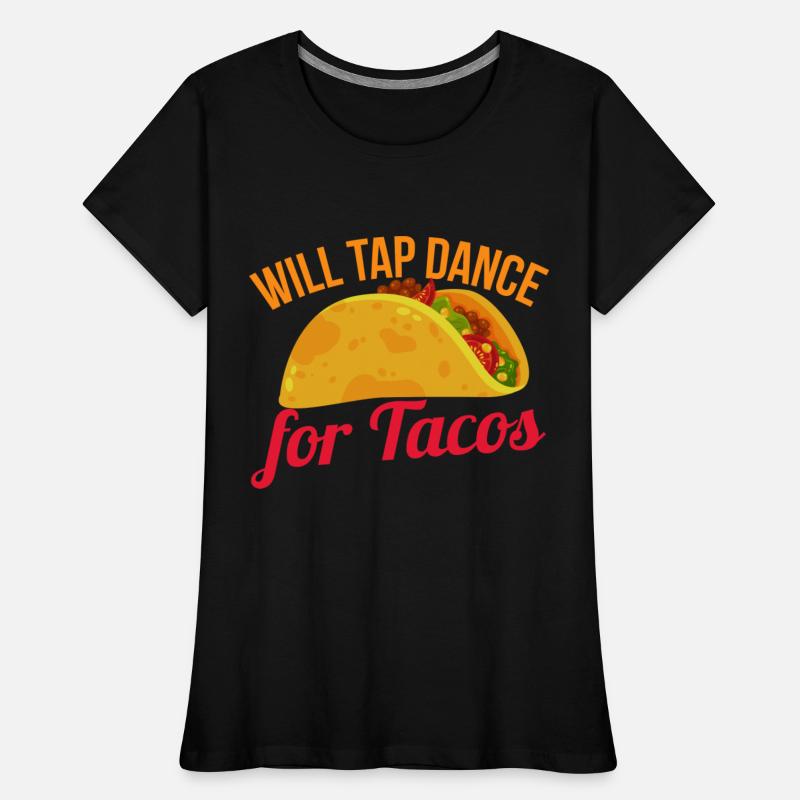 Will Tap Dance For Tacos