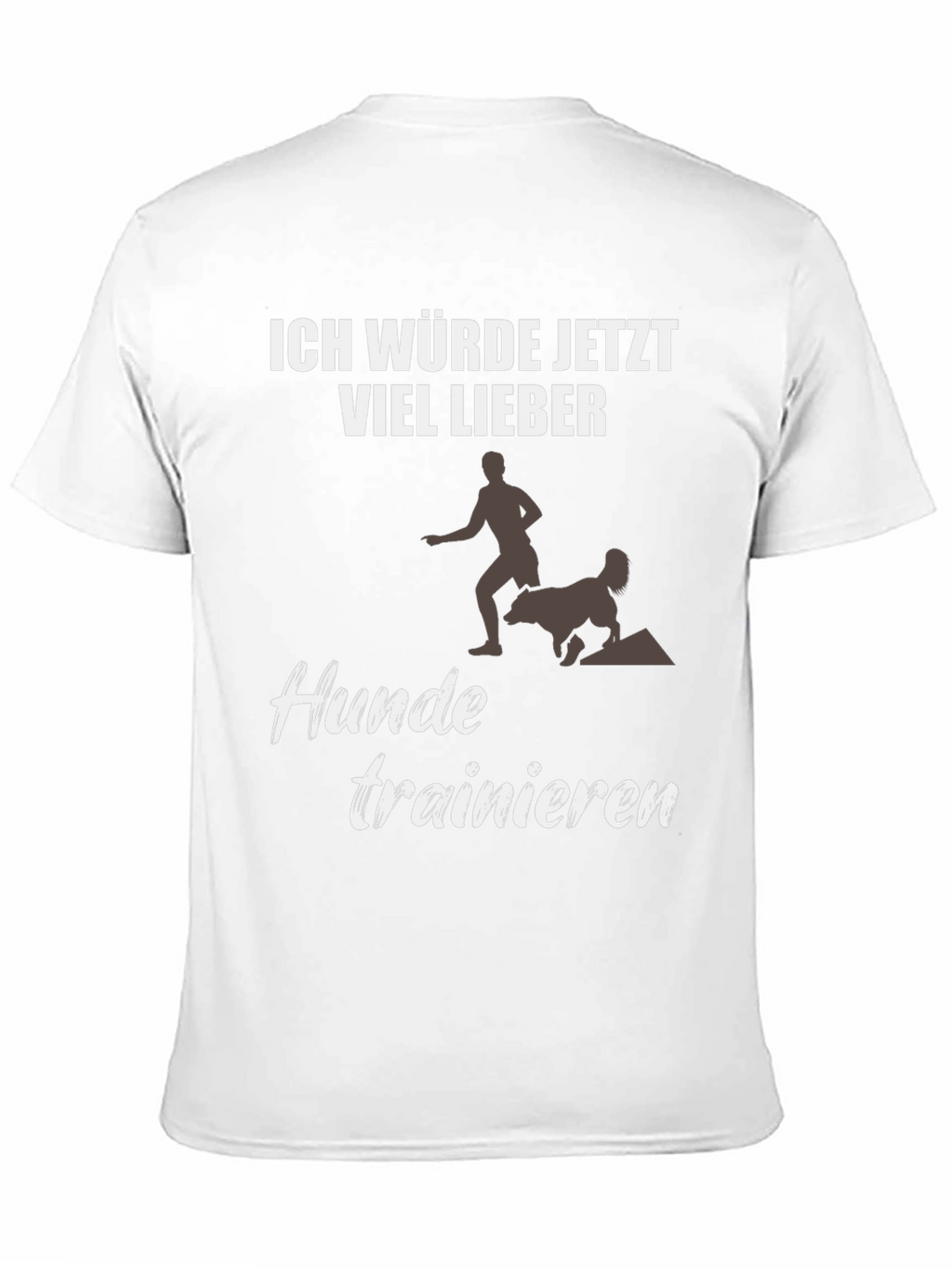 Ich Würde Jetzt Viel Lieber Dog Training T-Shirt