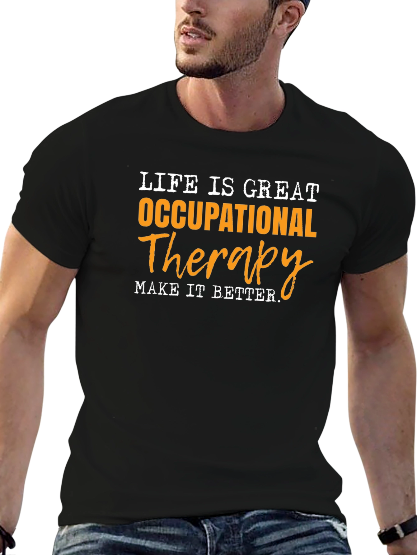 Occupational Therapy T-Shirt - Life is Great!
