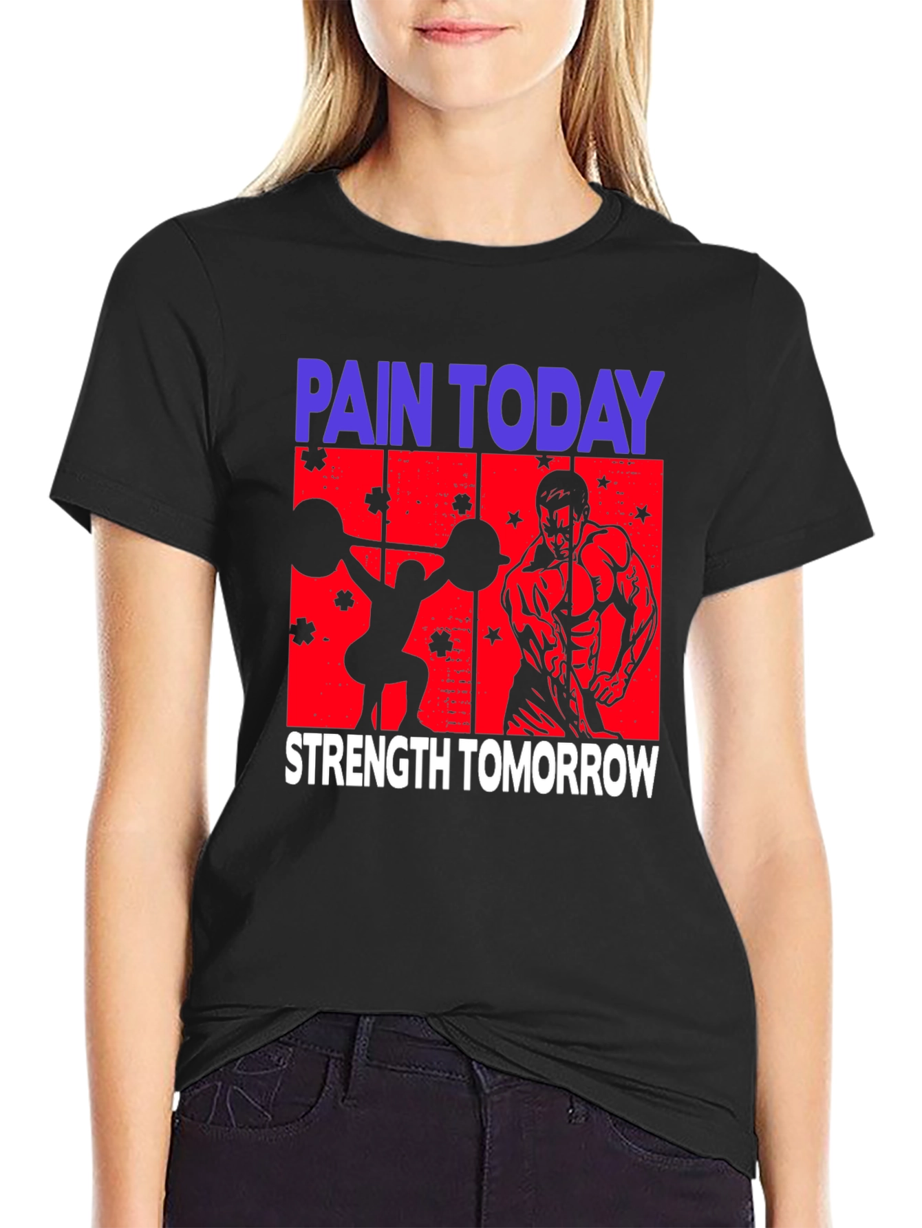 Pain Today Strength Tomorrow Graphic Tee