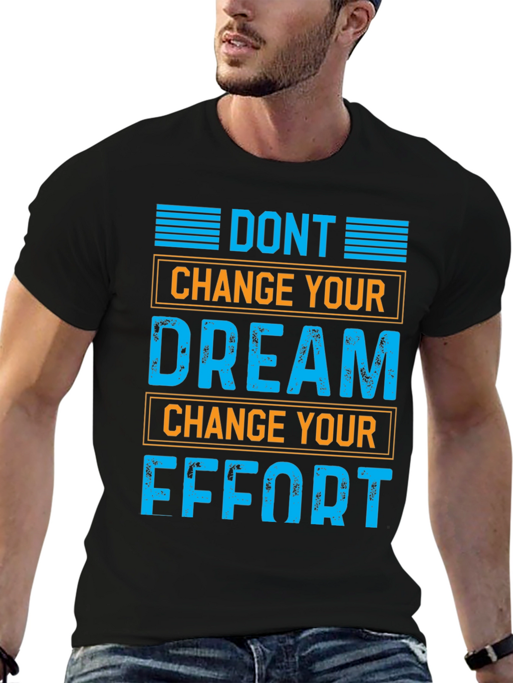 Motivational Graphic T-Shirt: Dont Change Your Dream