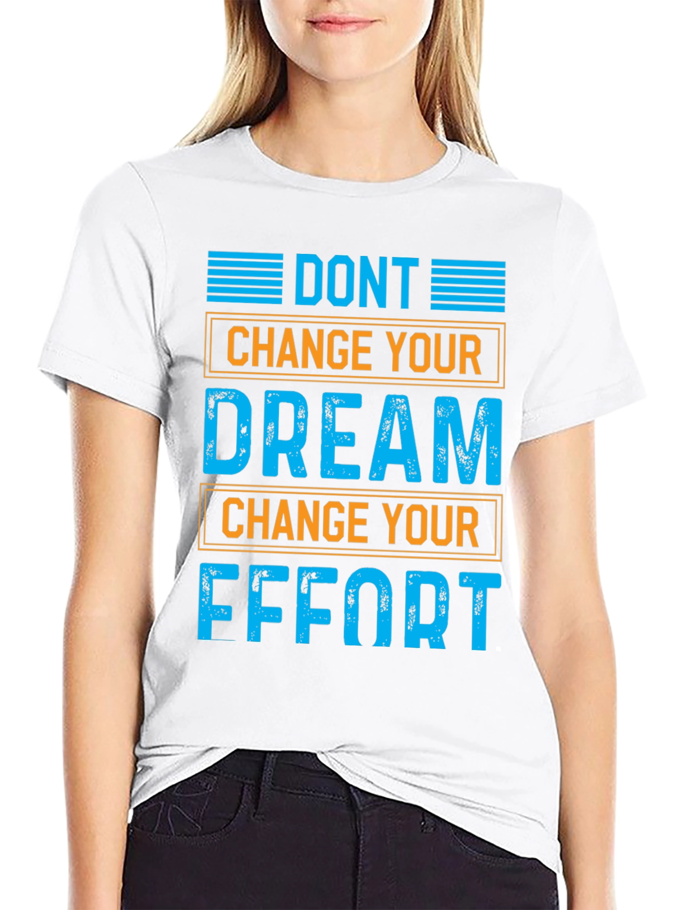Motivational Graphic T-Shirt: Dont Change Your Dream