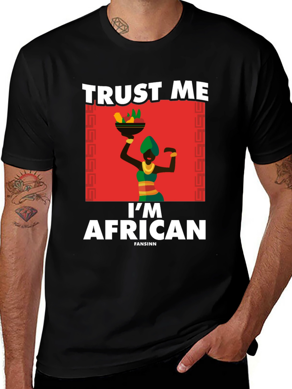 Trust Me Im African T-Shirt