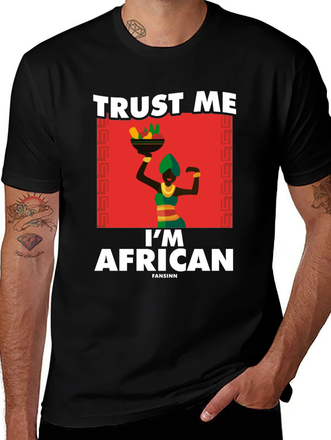Trust Me Im African T-Shirt