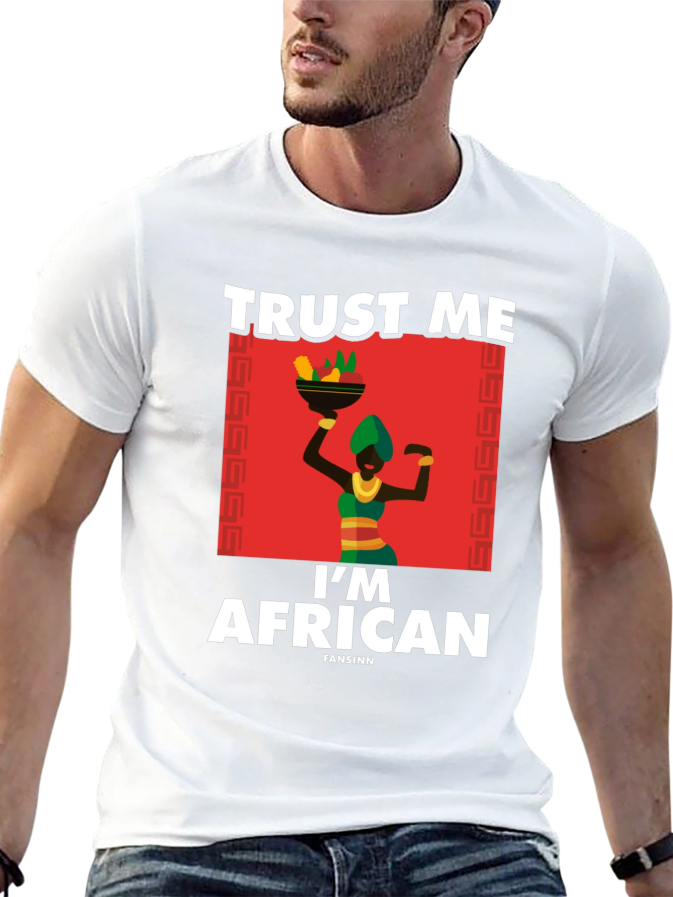Trust Me Im African T-Shirt