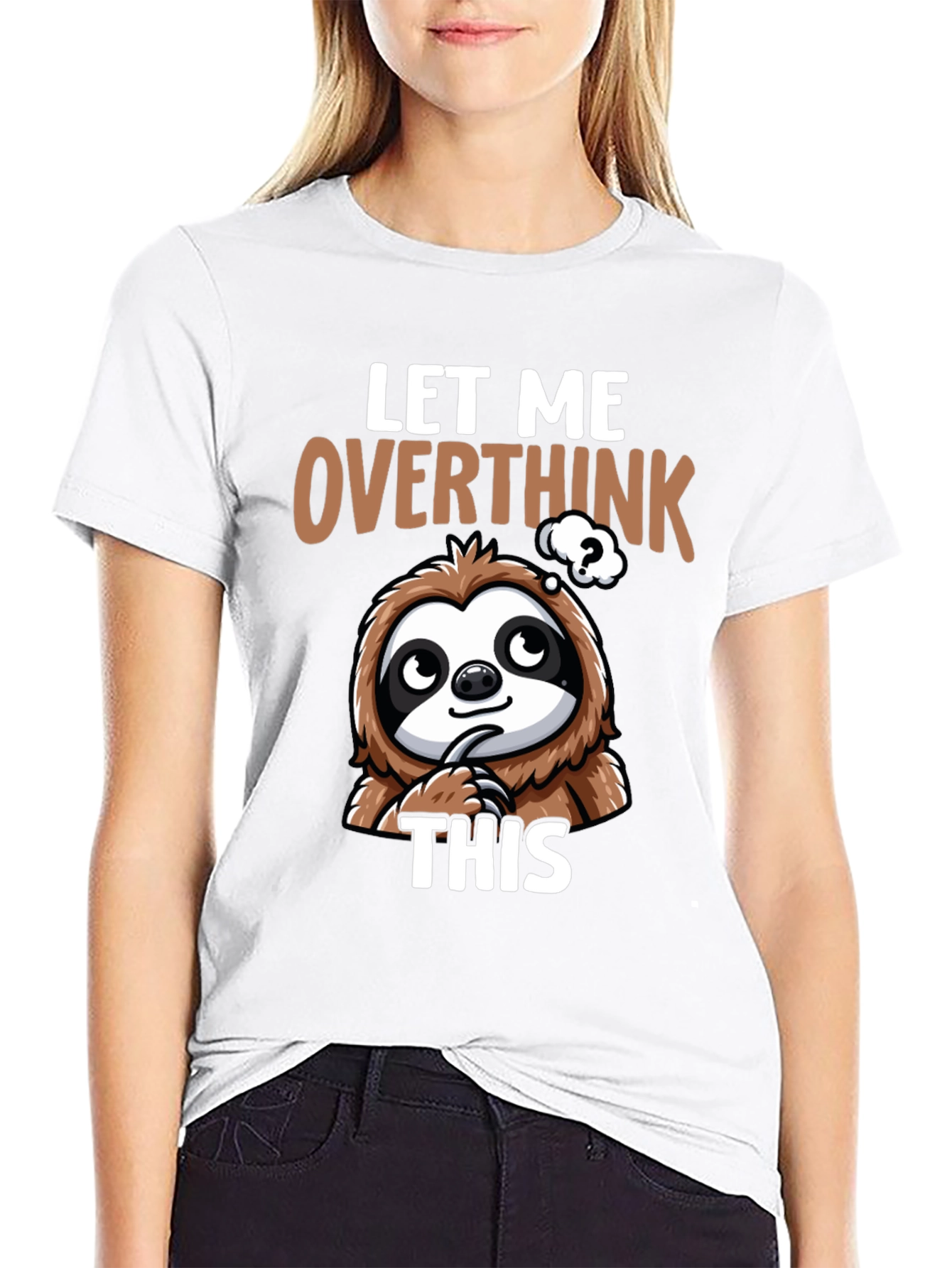 Let Me Overthink This Sloth T-Shirt