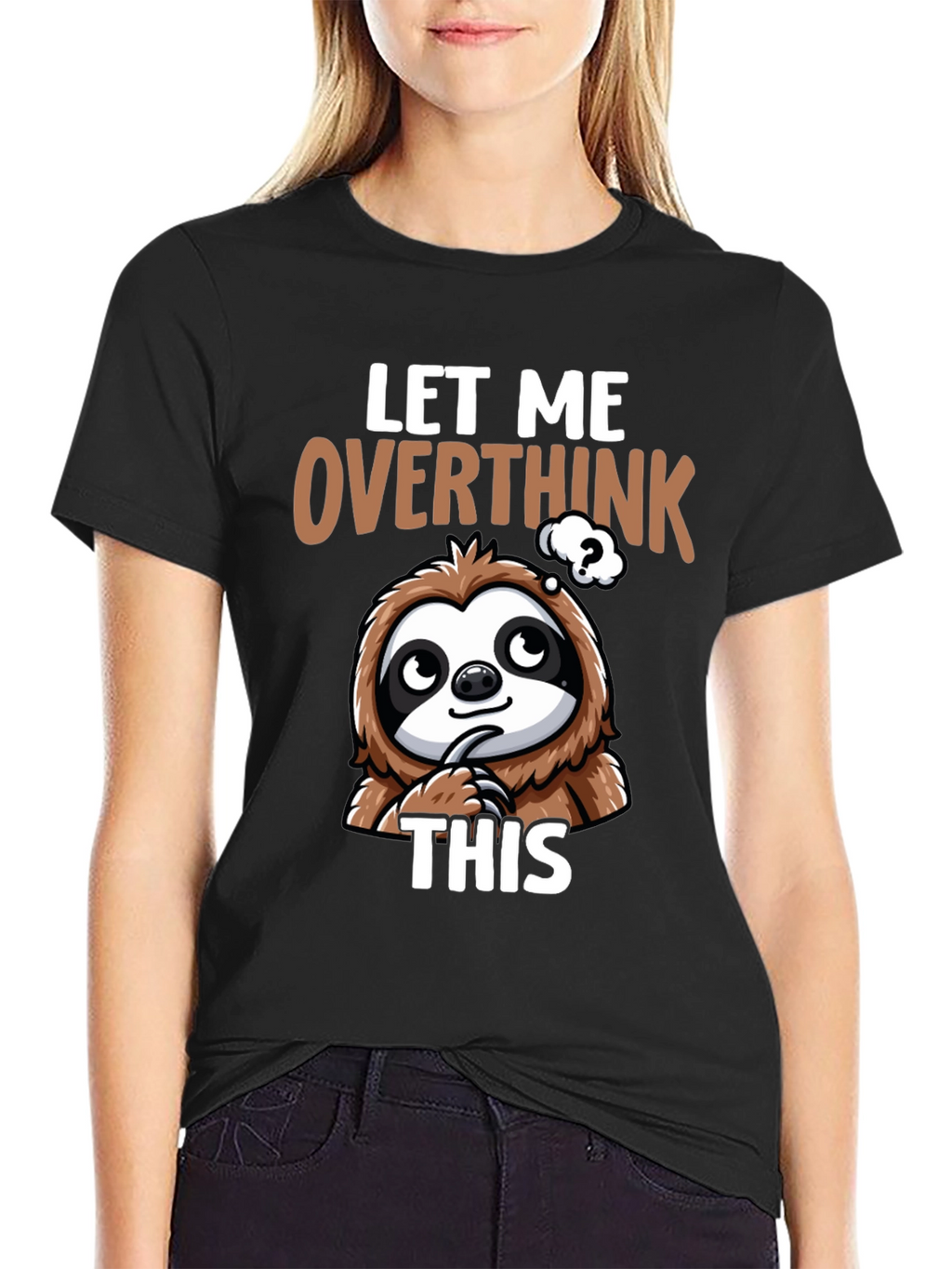 Let Me Overthink This Sloth T-Shirt