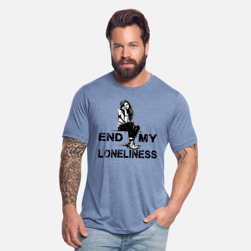 Women's Slogon End My Loneliness for Men and