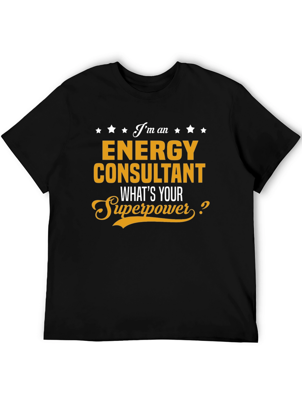 Energy Consultant Superpower T-Shirt