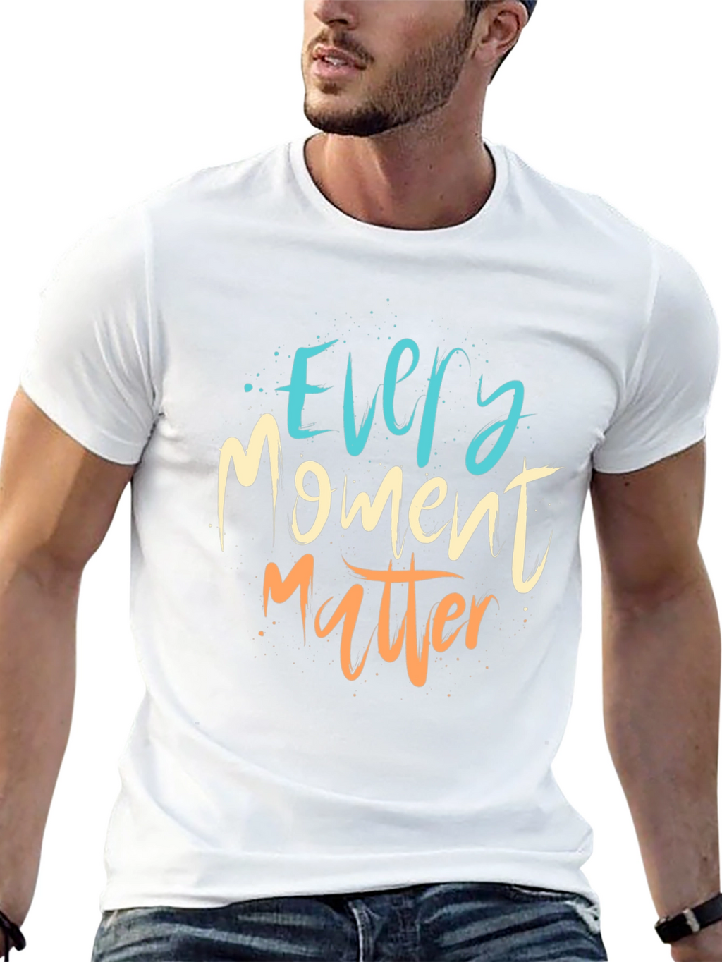 Every Moment Matter T-Shirt - Motivational