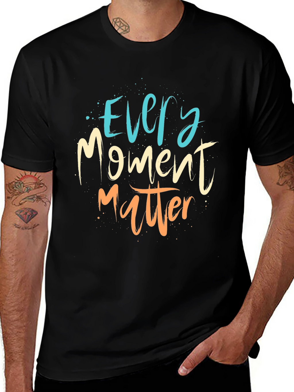 Every Moment Matter T-Shirt - Motivational