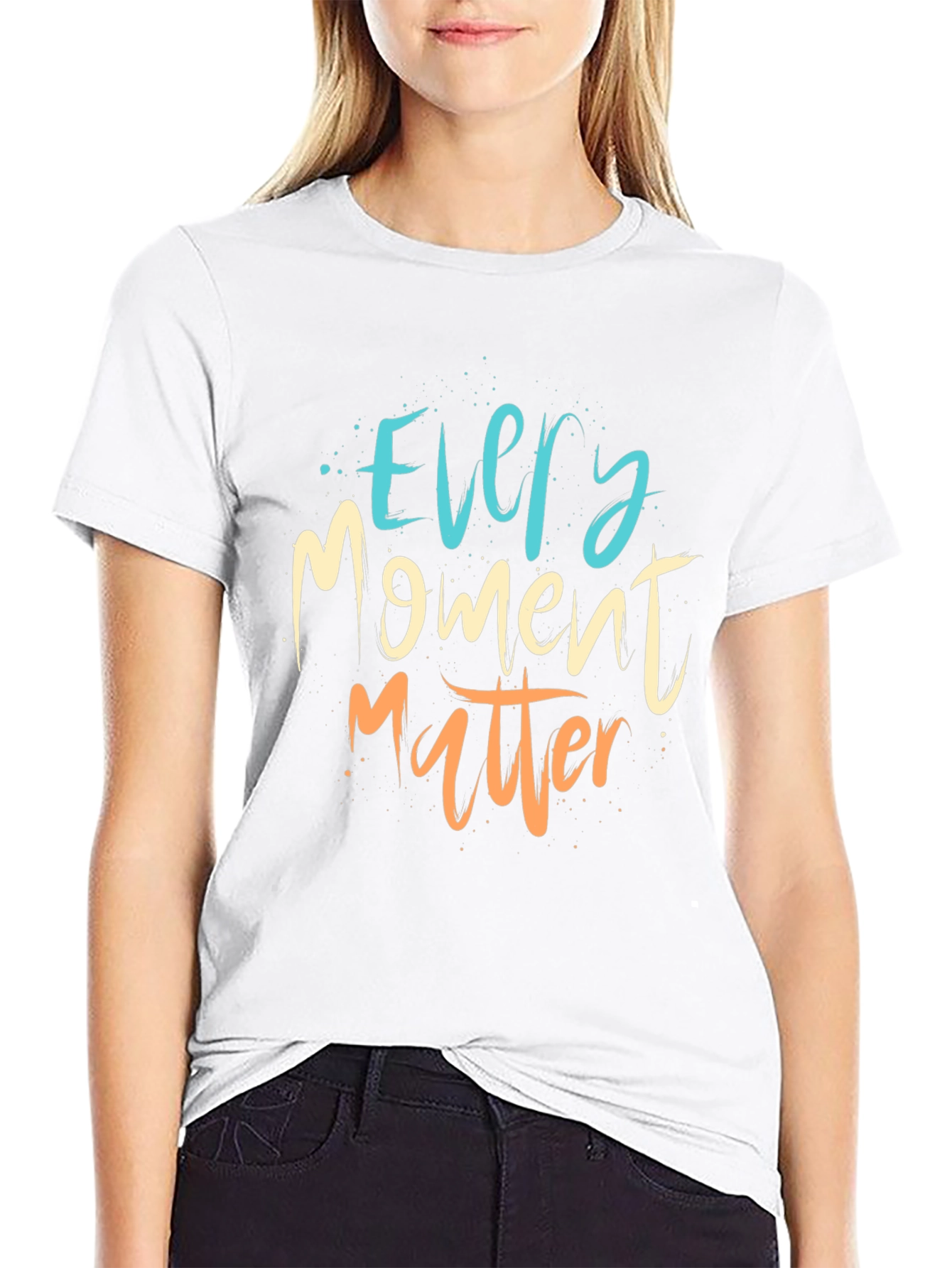 Every Moment Matter T-Shirt - Motivational