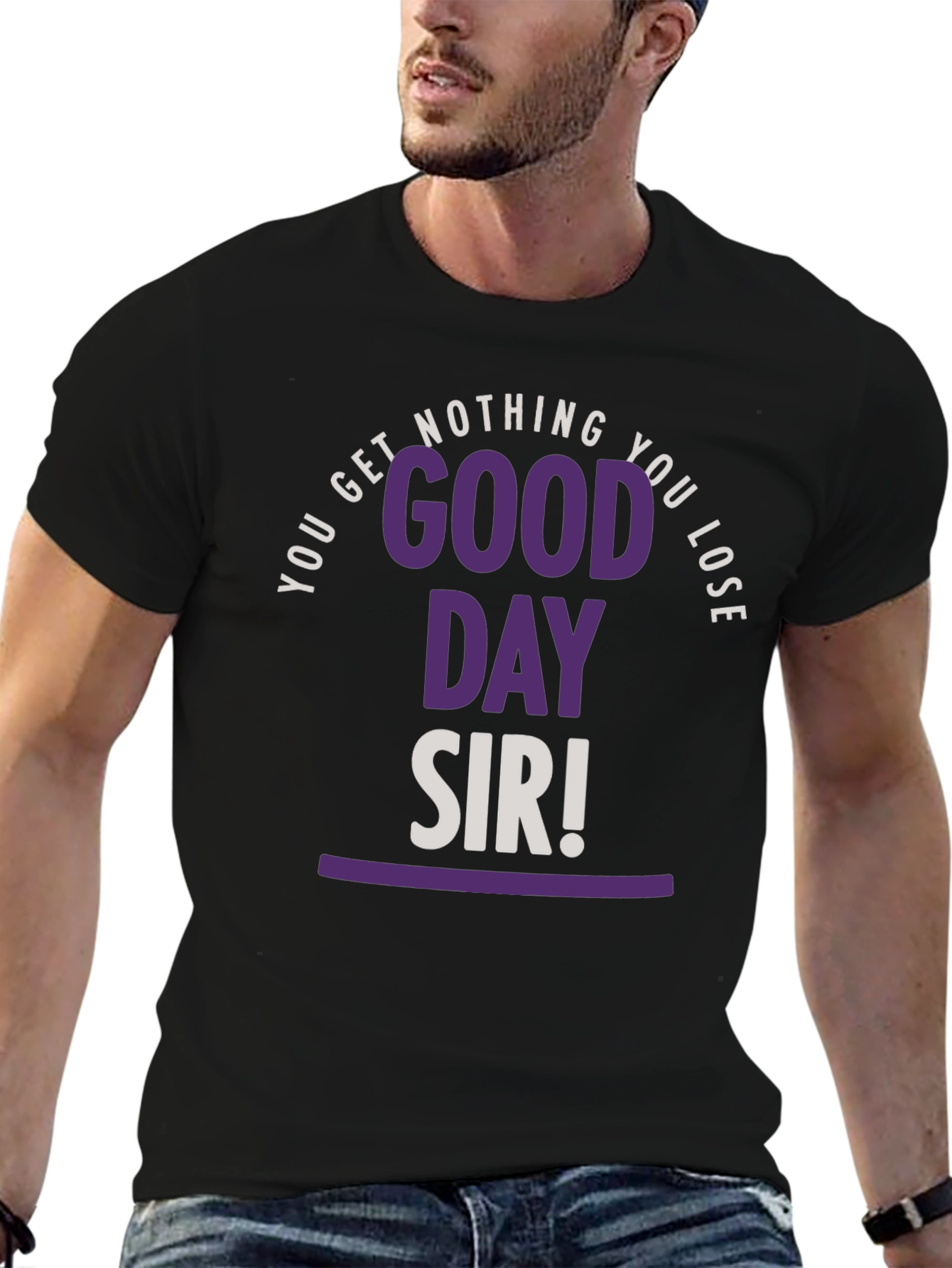 Good Day Sir T-Shirt
